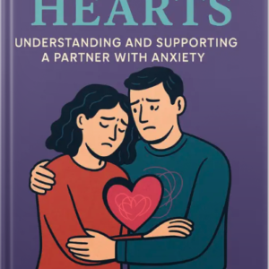 Book cover for Anxious Hearts by Louise Blount, featuring an illustrated couple embracing with a heart symbol representing emotional support and anxiety.