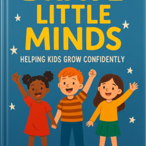 Book cover for ‘Brave Little Minds: Helping Kids Grow Confidently’ featuring three illustrated children smiling and raising their hands on a starry blue background.