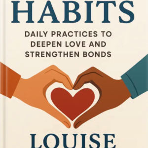 Book cover for Trust Habits by Louise Blount, featuring two hands forming a heart shape around a red heart, symbolizing connection and strong relationship bonds.