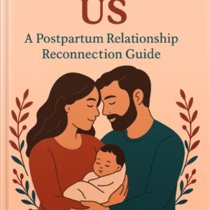 Book cover titled 'Reignite Us: A Postpartum Relationship Reconnection Guide' featuring an illustration of a couple lovingly holding their newborn baby