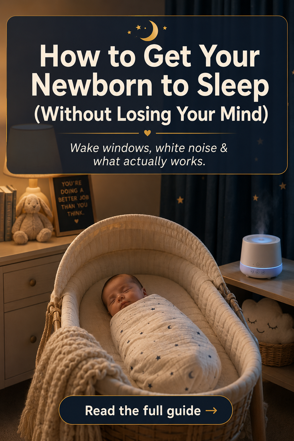 How to Get Your Newborn to Sleep (Without Losing Your Mind)