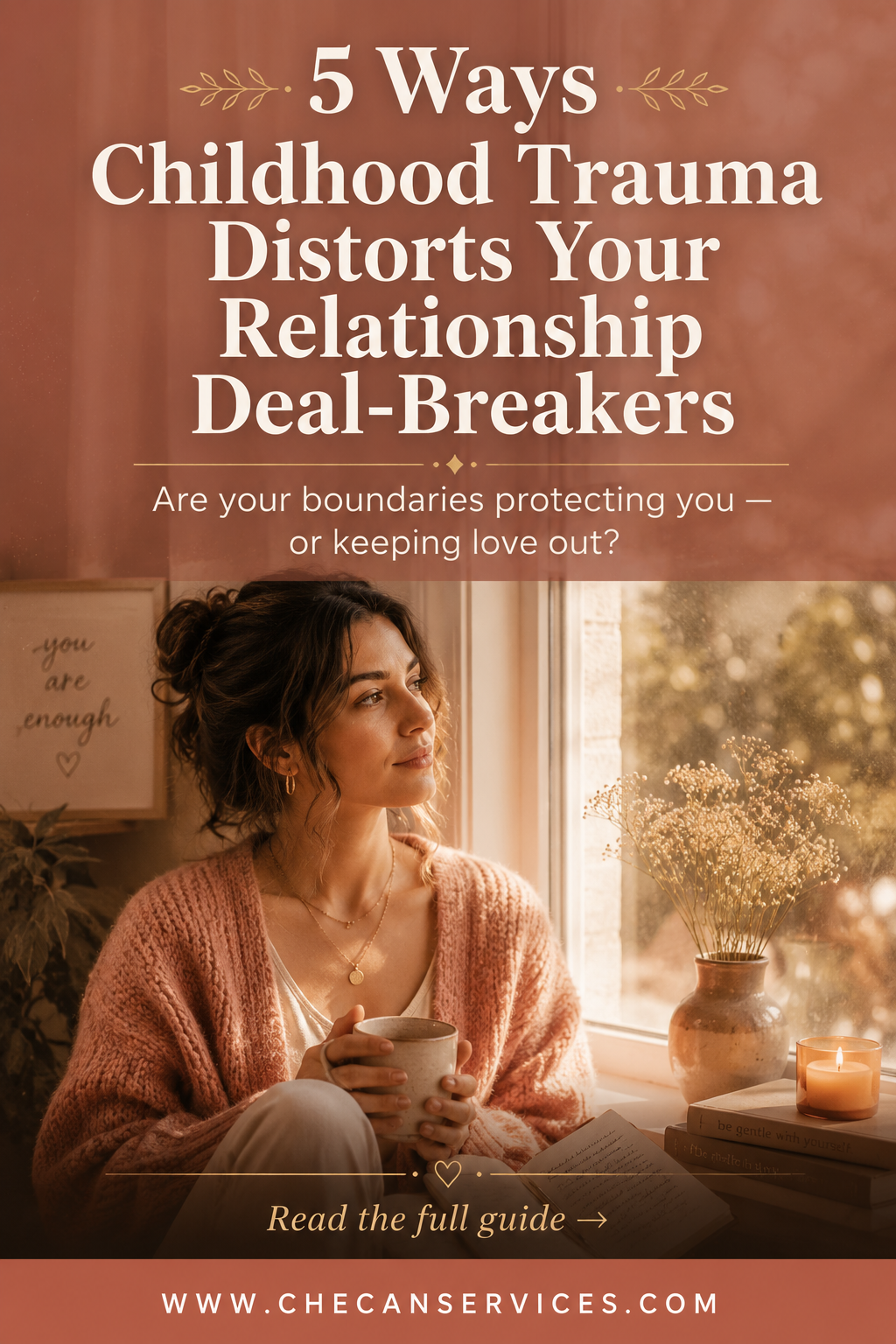 5 Ways Childhood Trauma Distorts Your Relationship Deal-Breakers