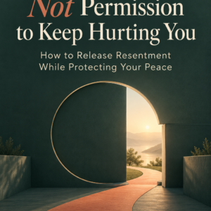 Cover of Forgiveness Is Not Permission to Keep Hurting You by Louise Blount, with a terracotta path passing through an opening in a circular boundary toward daylight.
