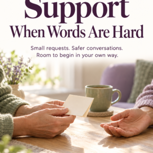 Cover of How to Ask for Support When Words Are Hard by Louise Blount, showing hands holding a note beside an open, welcoming hand.